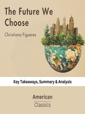 cover image of The Future We Choose by Christiana Figueres
